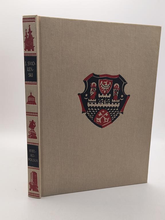 Książka „Wielkopolska” Jerzy Smoleński, 1930 r. – reprint z 1999 r.