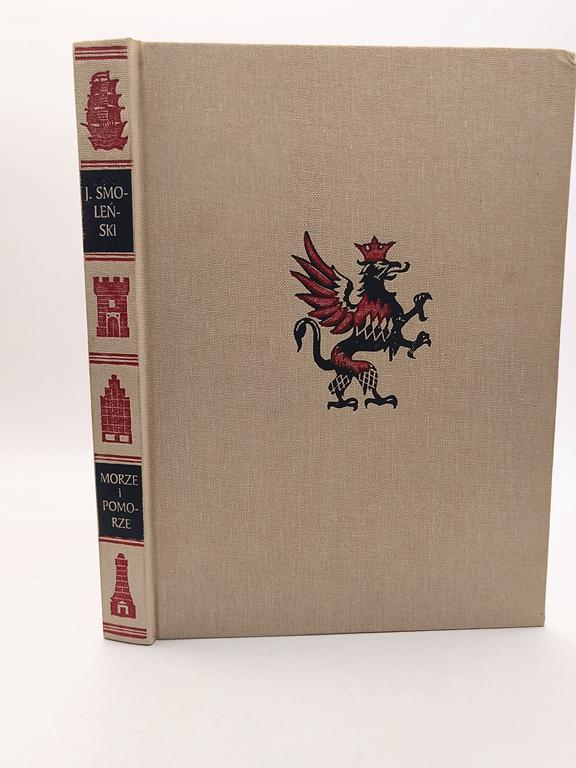Książka „Morze i Pomorze” Jerzy Smoleński, 1930 r. – reprint z 1999 r.