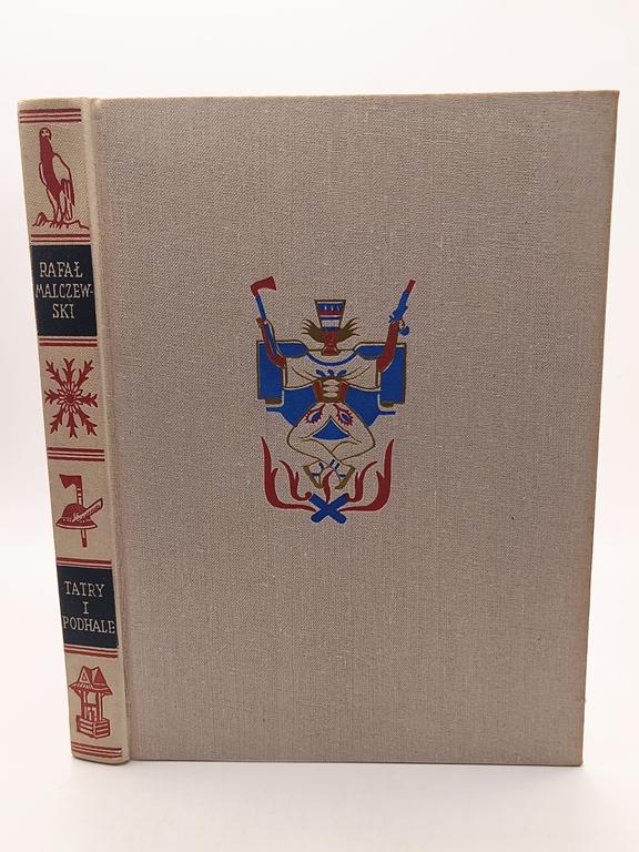 Książka „Tatry i Podhale” Rafał Malczewski, 1938 r. – reprint z 1995r.