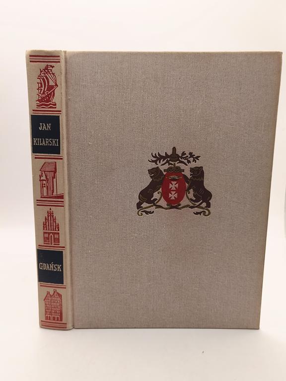 Książka „Gdańsk” Jan Kilarski, 1938 r. – reprint z 1955 r.