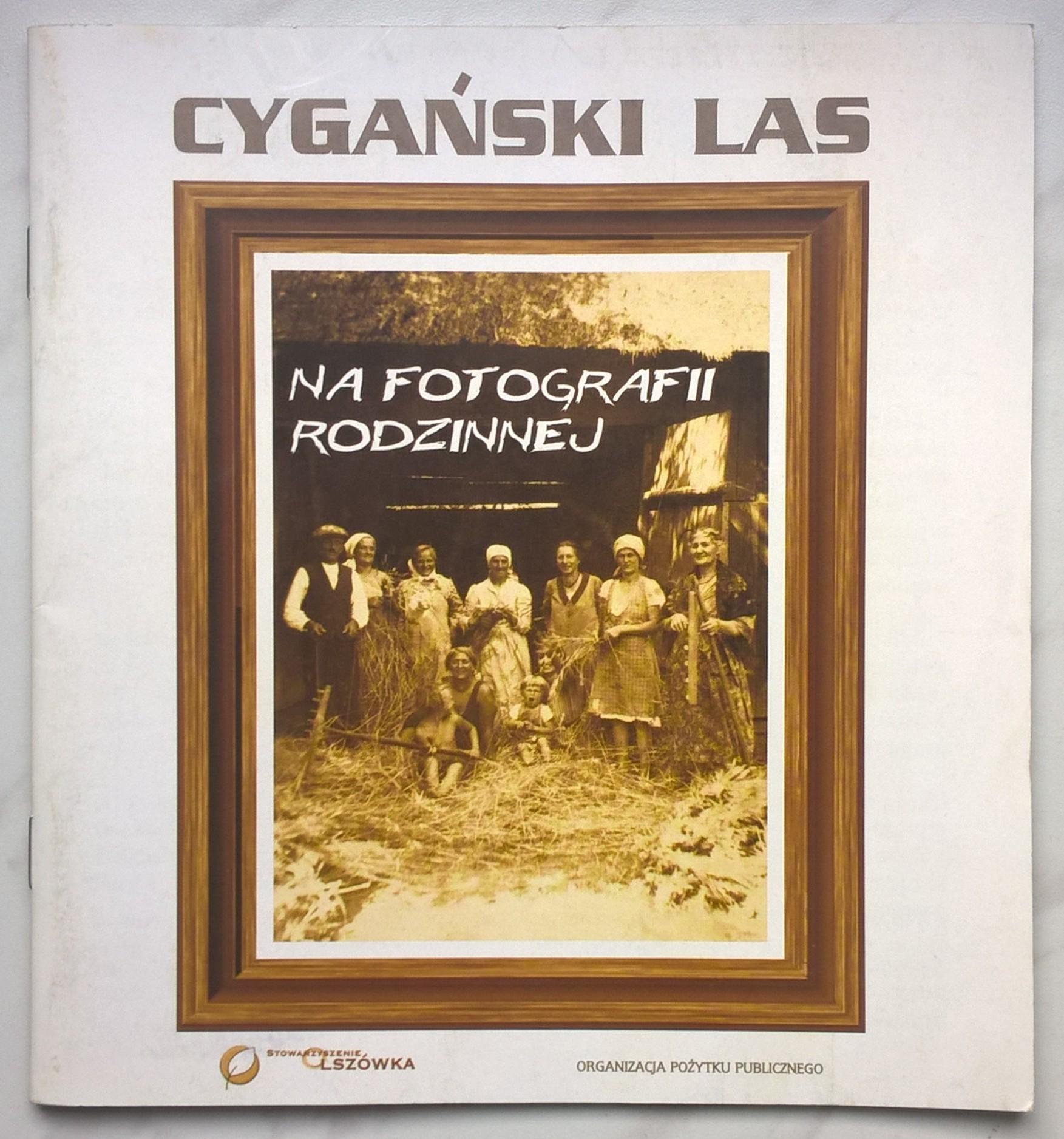 Książeczka "Cygański Las na fotografii rodzinnej", 2012 r.