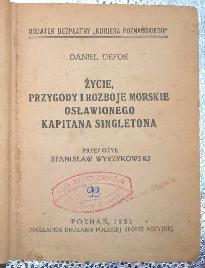 Książka "Życie, przygody i rozboje morskie osławionego kapitana Singletona" Daniel Defoe, 1933 r.