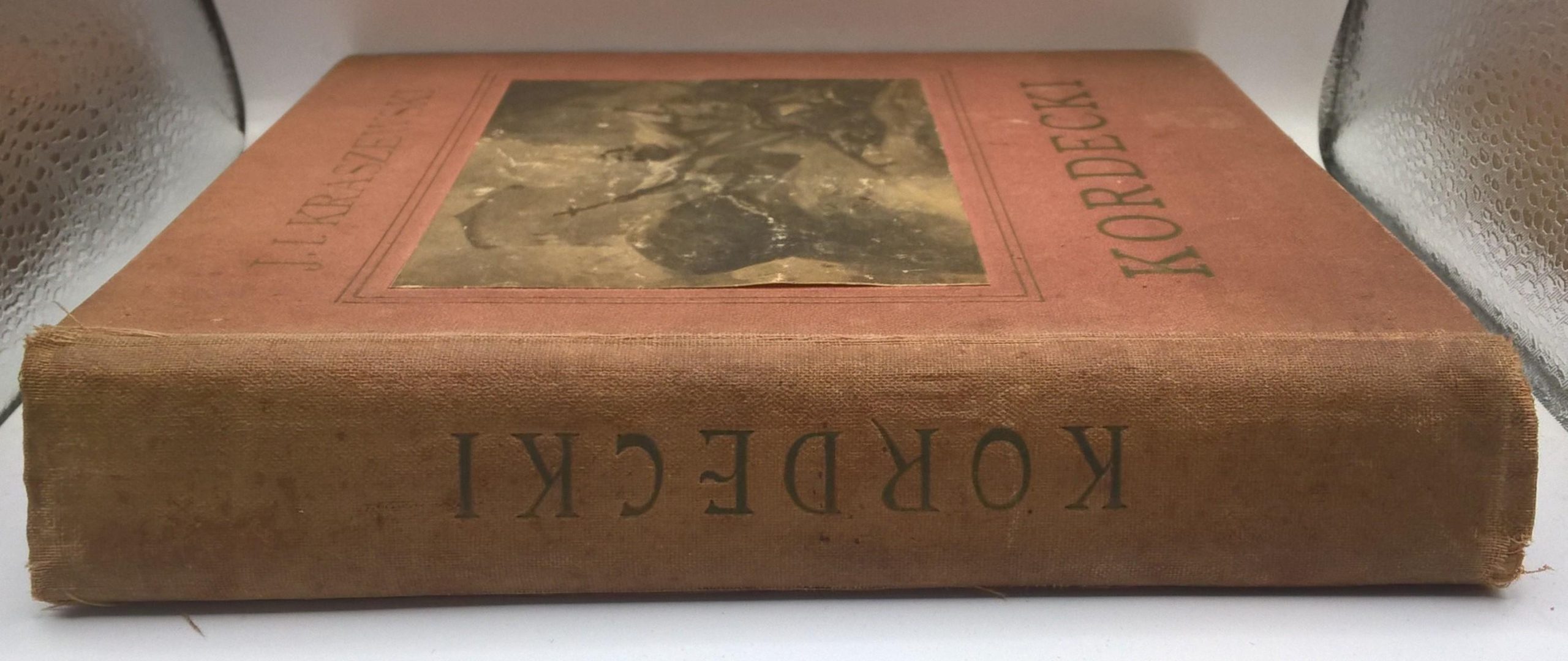 Książka - J. I. Kraszewski "Ksiądz Kordecki - Obrońca Częstochowy", 1908 r.