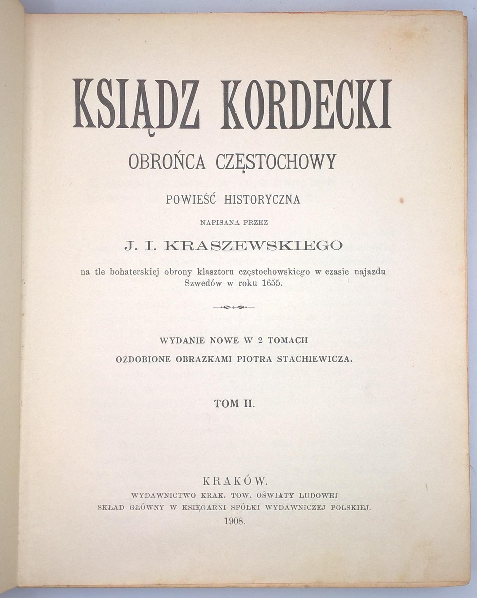 Książka - J. I. Kraszewski "Ksiądz Kordecki - Obrońca Częstochowy", 1908 r.