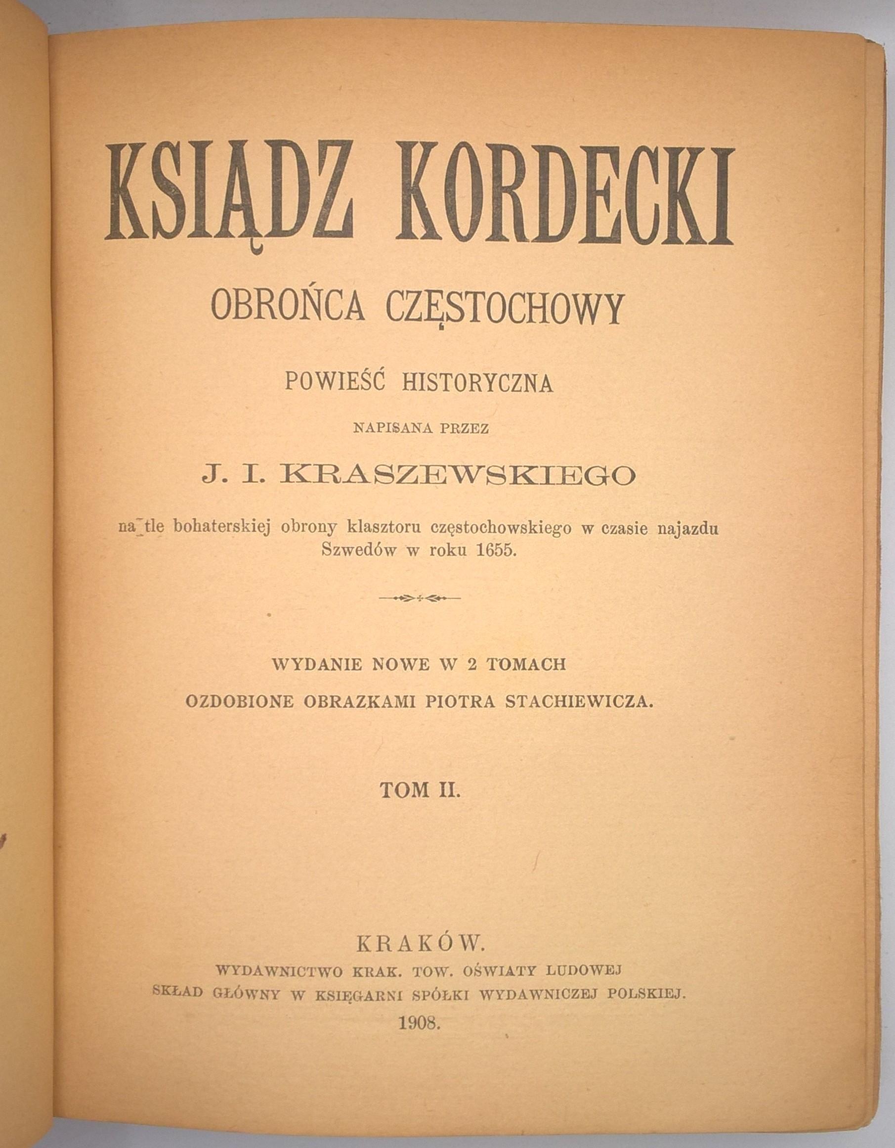 Książka – „Ksiądz Kordecki – Obrońca Częstochowy” J. I. Kraszewski, 1908 r.