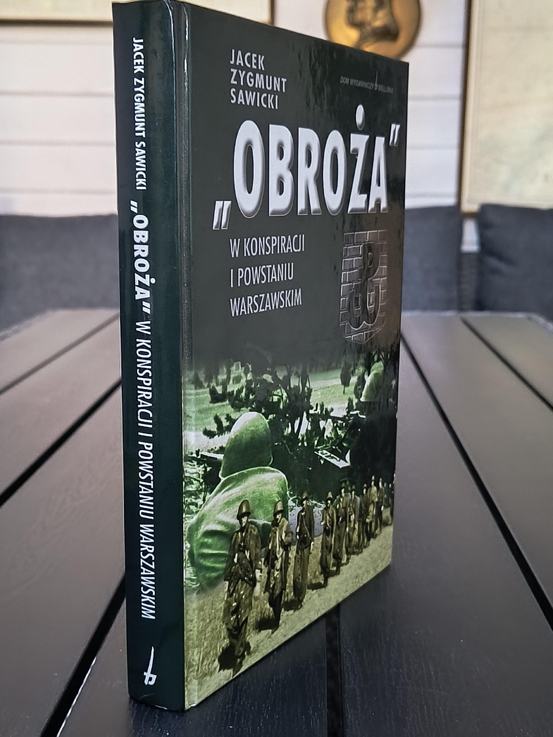 Książka "Obroża. W konspiracji i Powstaniu Warszawskim" Jacek Zygmunt Sawicki, 2002 r.