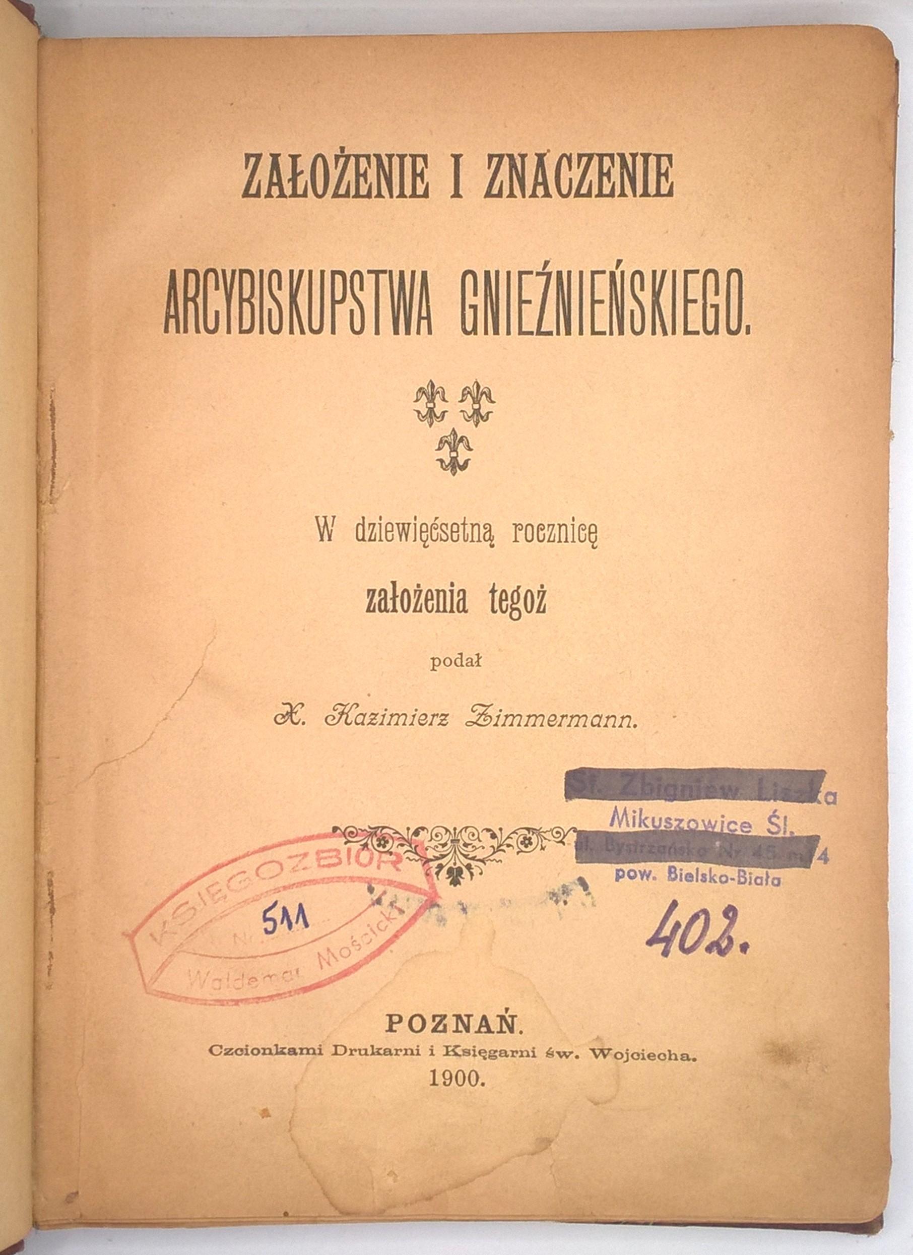 Książka "Założenie i znaczenie ARCYBISKUPSTWA GNIEŹNIEŃSKIEGO" 1908 r. oraz "KRZYŻACY. Krótka historia zakonu krzyżackiego w Polsce" 1908 r. oraz HENRYK SIENKIEWICZ Nowele