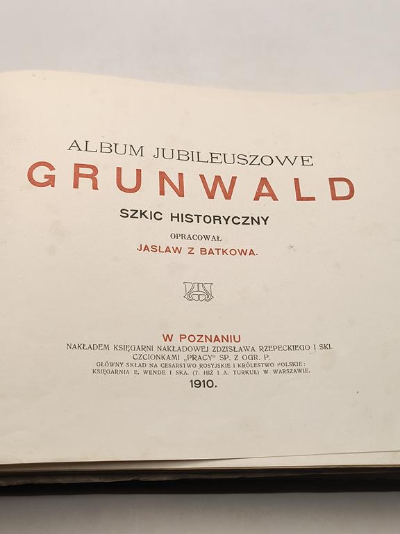 Album Jubileuszowy "GRUNWALD 1410-1910" Jasław z Batkowa, 1910 r.