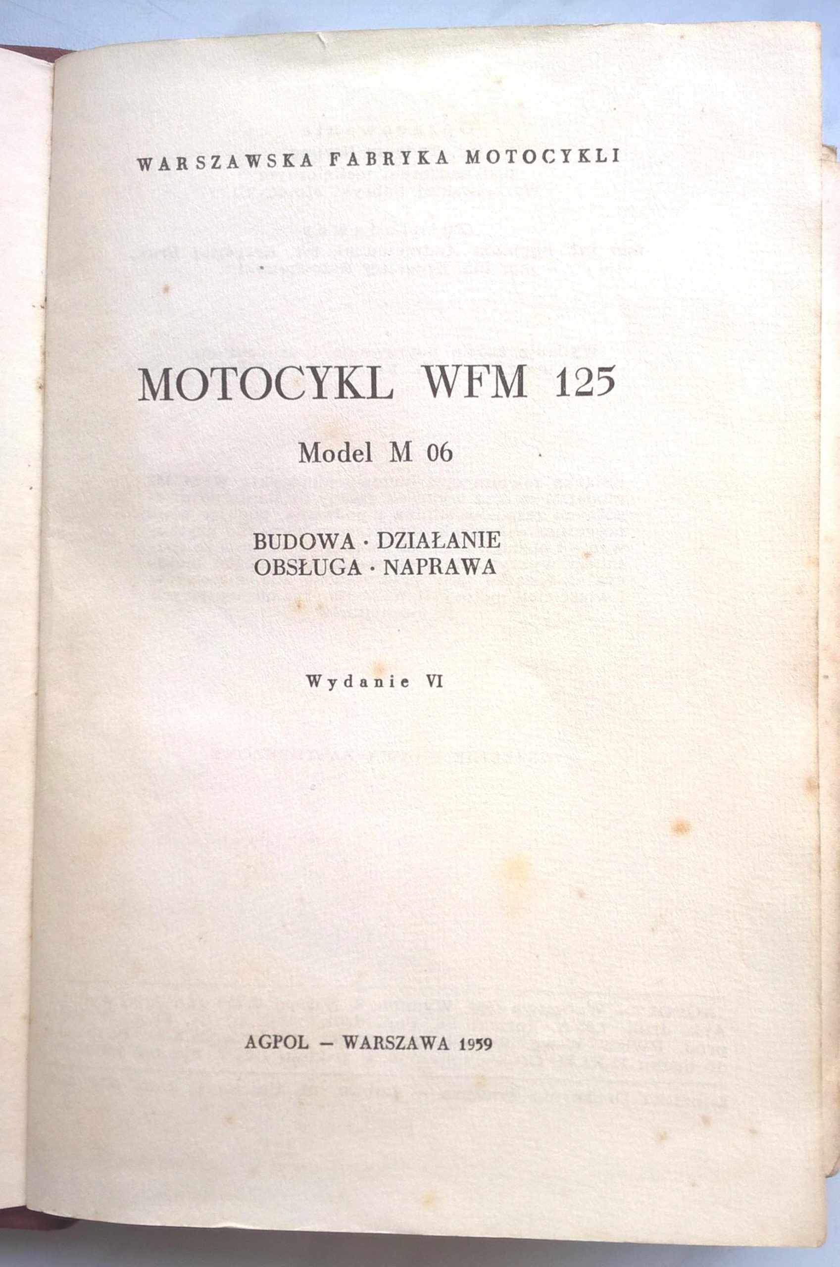Książka "MOTOCYKL M 06 - 125" (Warszawska Fabryka Motocykli), 1959 r.