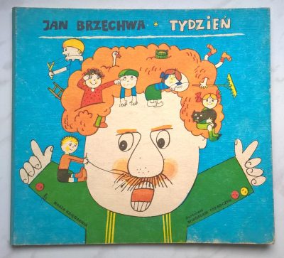 Książeczka dla dzieci - Jan Brzechwa "TYDZIEŃ", 1982 r.