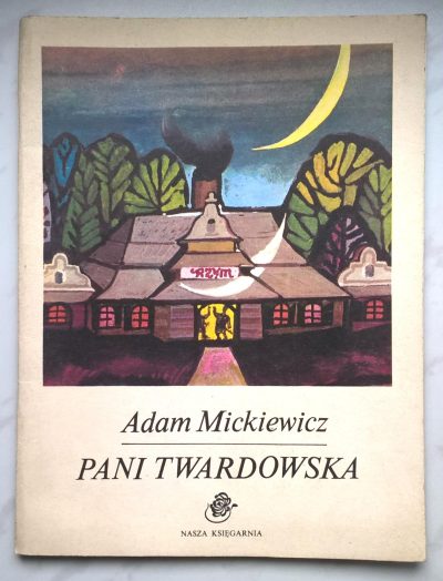 Książka - Adam Mickiewicz "Pani Twardowska"-ballada, 1984 r.