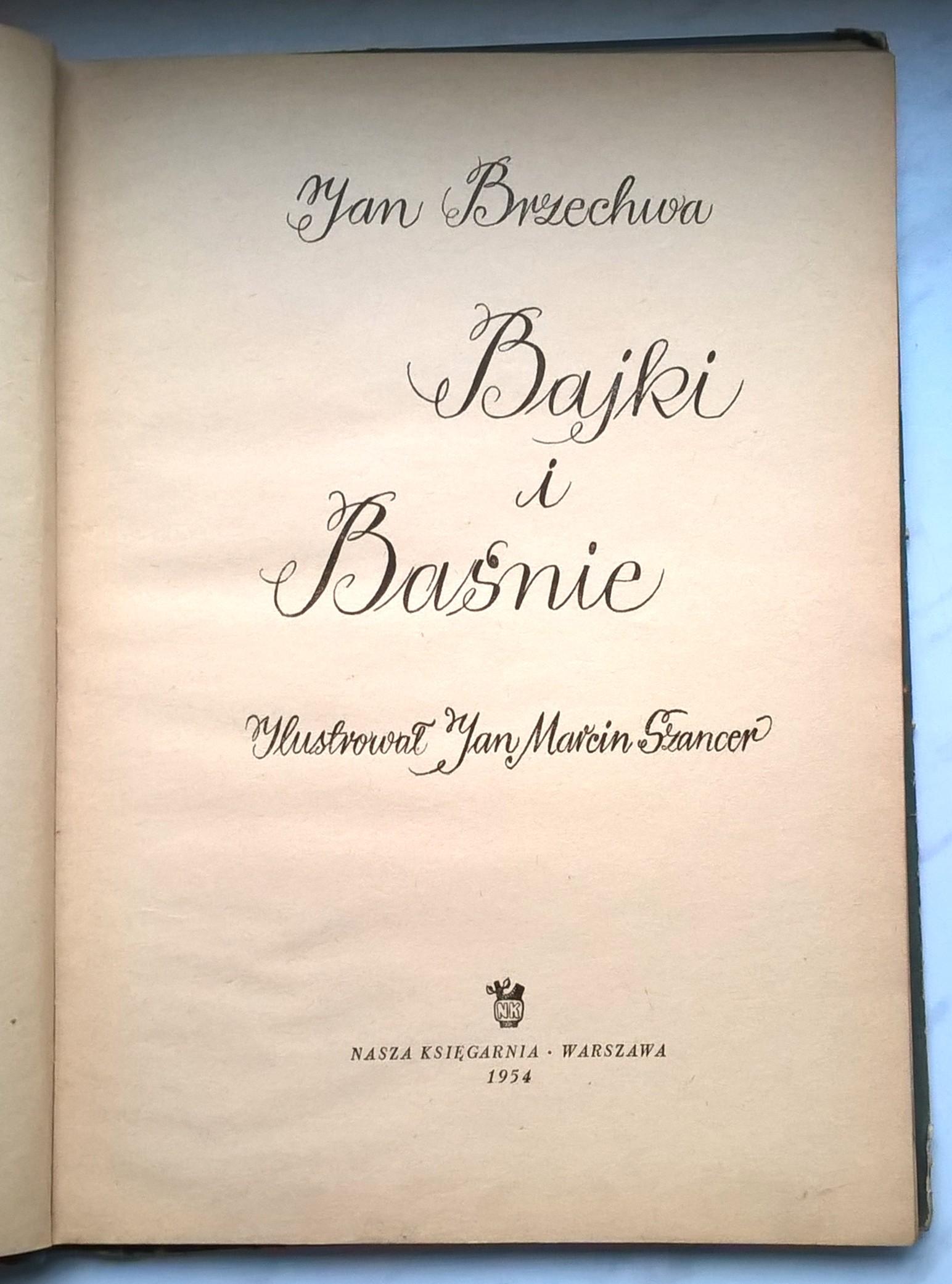 Książka dla dzieci - Jan Brzechwa "Bajki i Baśnie", ilustrował Jan Marcin Szancer, 1954 r.