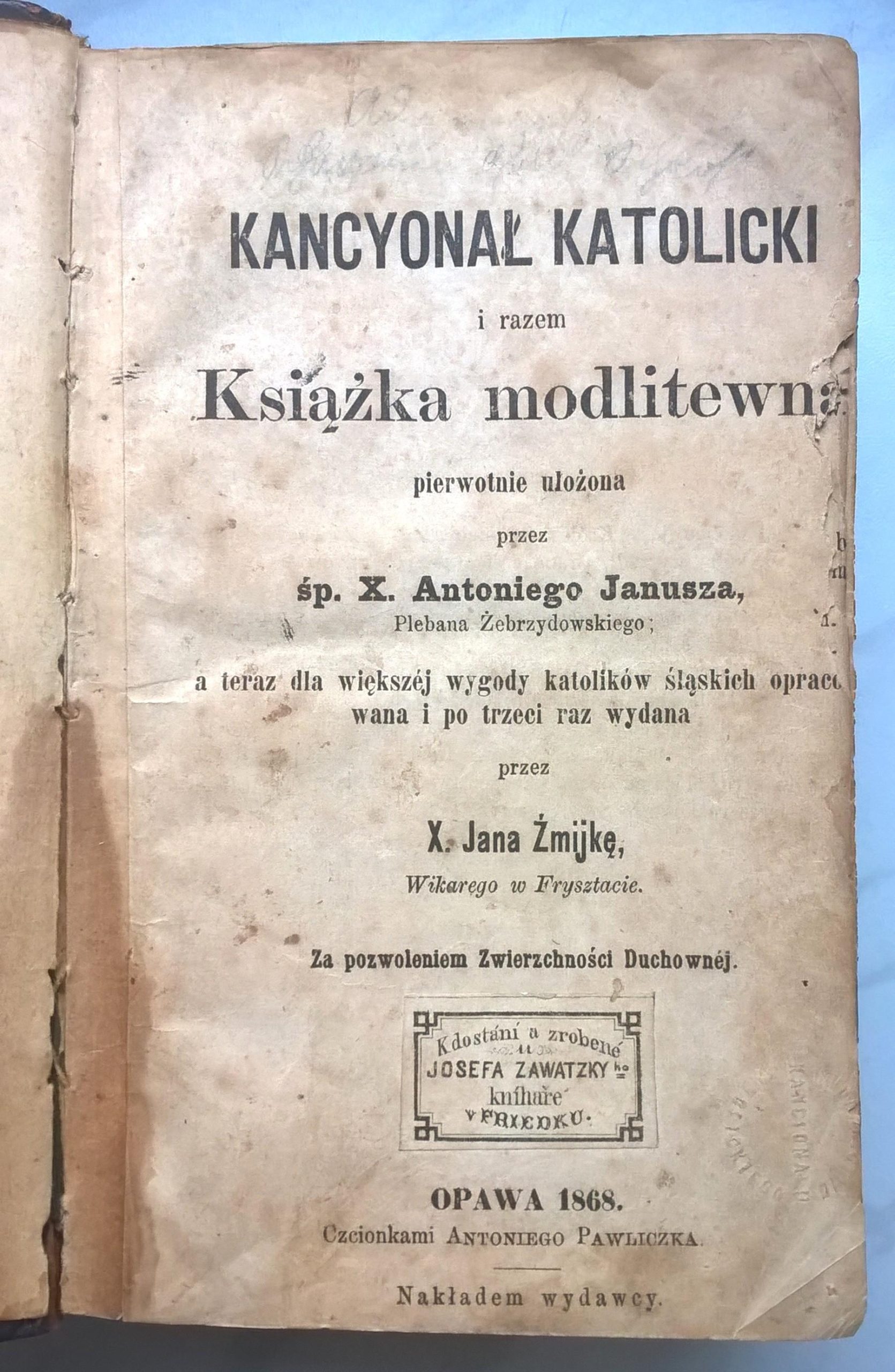 "Kancyonał katolicki i Książka modlitewna" - Opawa, 1868 r.