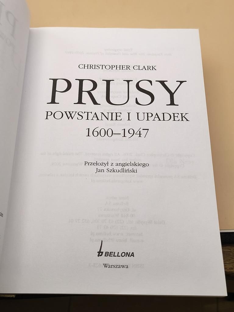 Książka "PRUSY. Powstanie i upadek 1600-1947" Christopher Clark, 2009 r.