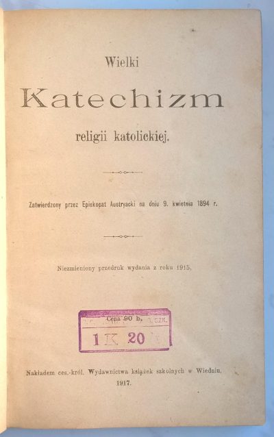 "Wielki Katechizm religii katolickiej", 1917 r.