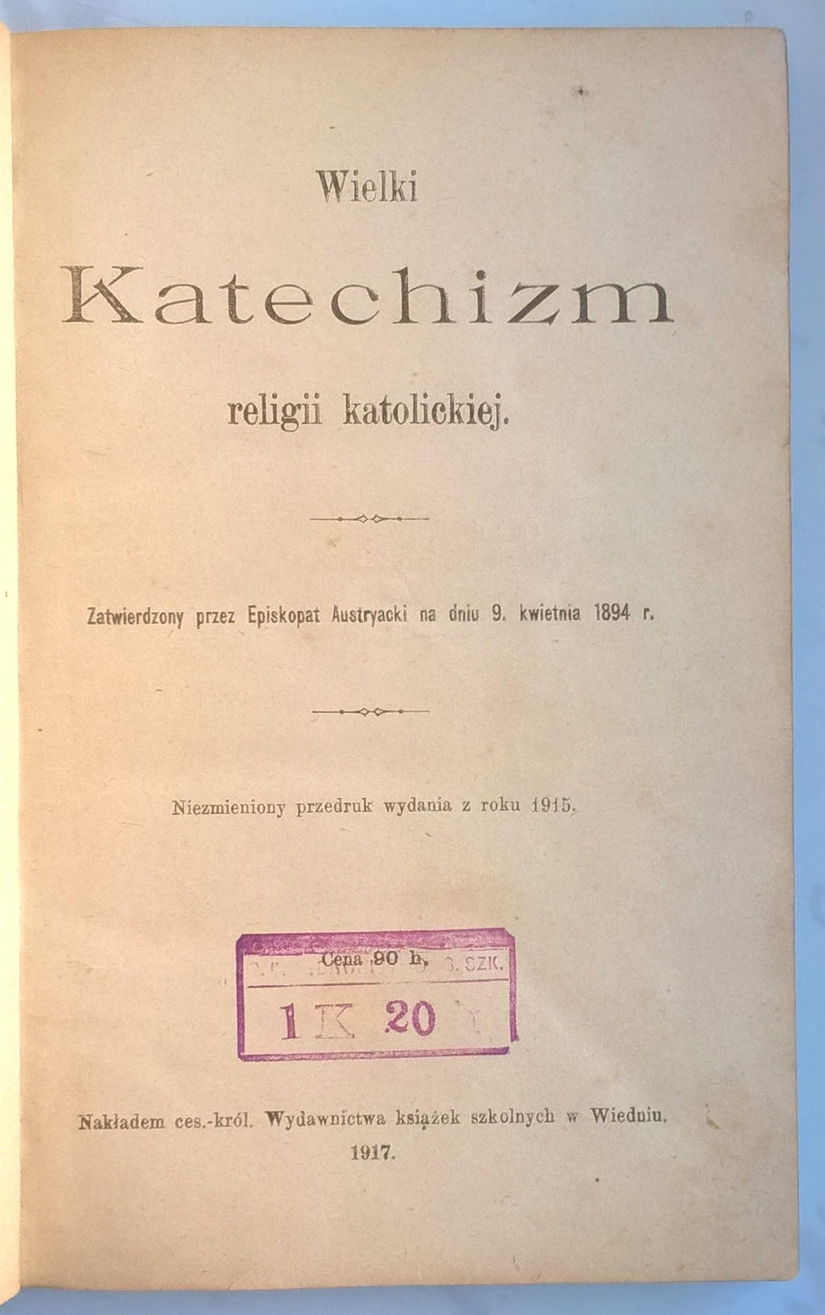 "Wielki Katechizm religii katolickiej", 1917 r.