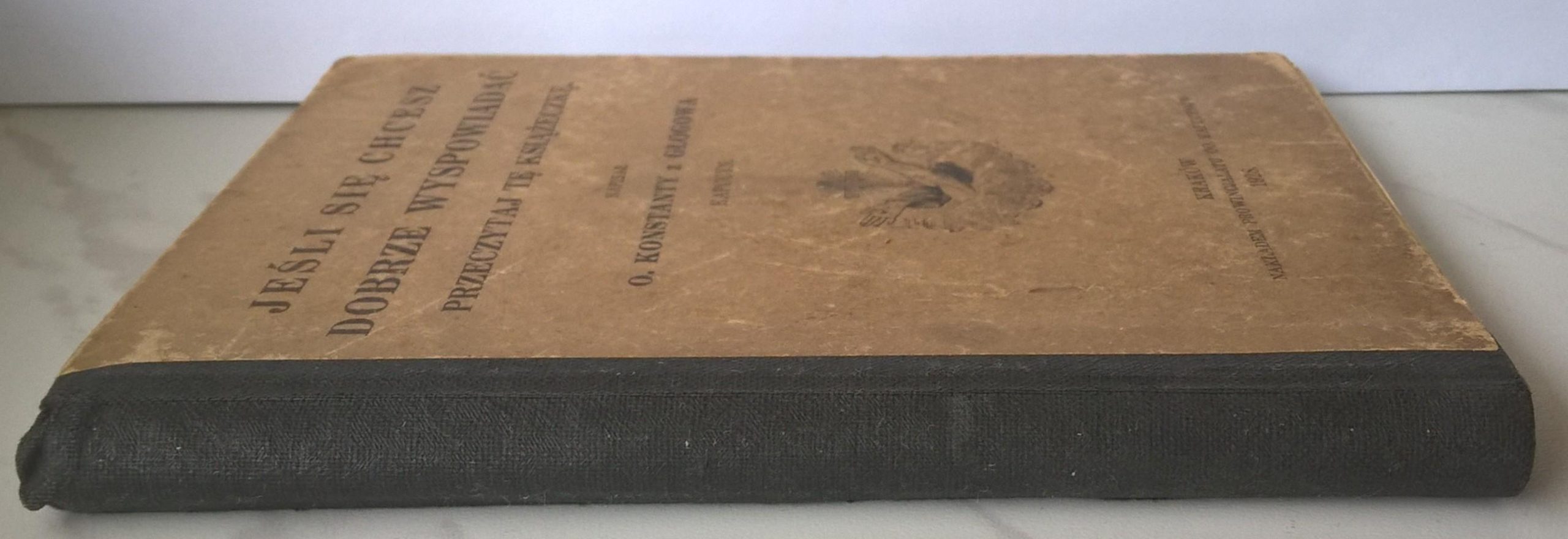 Książka "Błędy popełniane w spowiedzi. Pamiętnik misyjny" Ojciec Konstanty z Głogowa, Kapucyn; 1928 r.