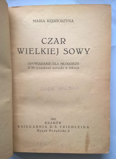 Książka "Czar Wielkiej Sowy - opowiadanie dla młodzieży" Maria Kędziorzyna, 1943 r.