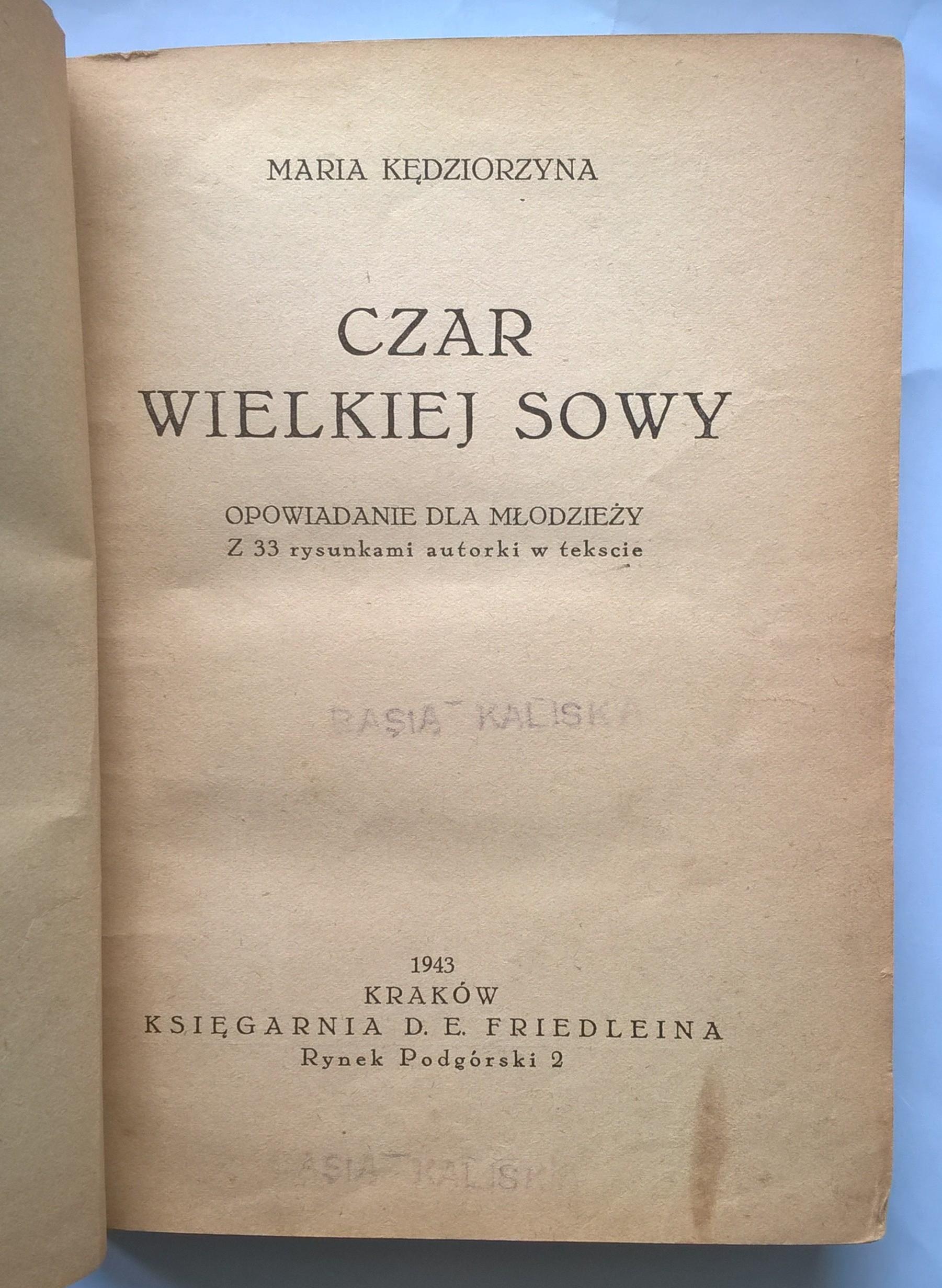 Książka "Czar Wielkiej Sowy - opowiadanie dla młodzieży" Maria Kędziorzyna, 1943 r.
