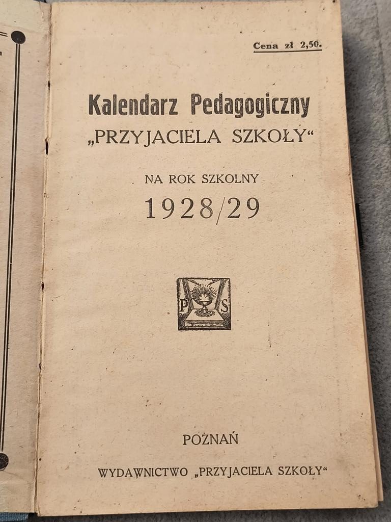 Kalendarz pedagogiczny "Przyjaciela Szkoły" na rok szkolny 1928/29