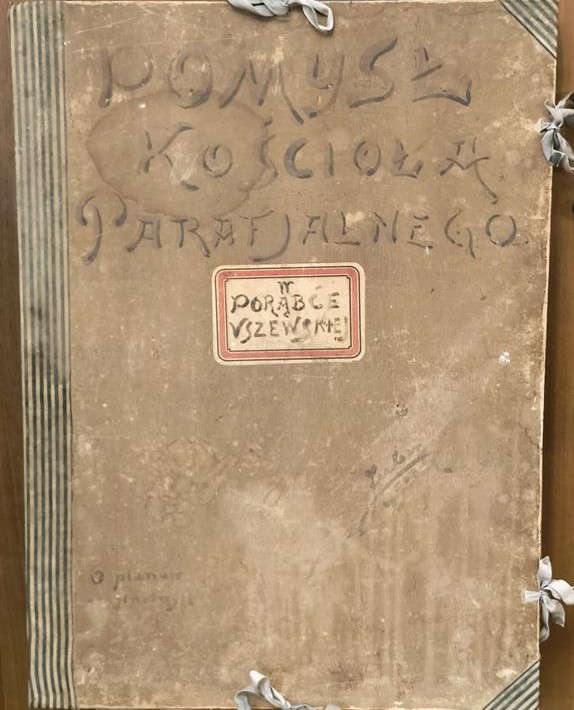 Projekt Kościoła w Porąbce Uszewskiej z 1908 r. - Jan Sas Zubrzycki