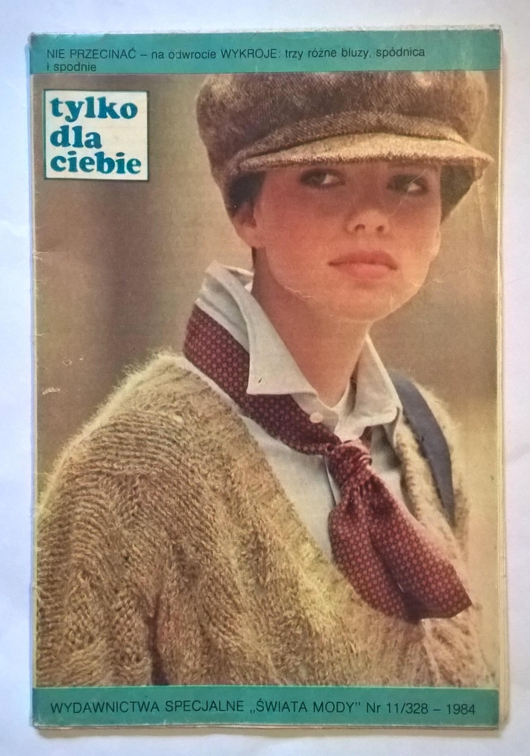 Czasopismo "Tylko dla Ciebie" - Wydawnictwa Specjalne "ŚWIATA MODY", Nr 11-1984 r.