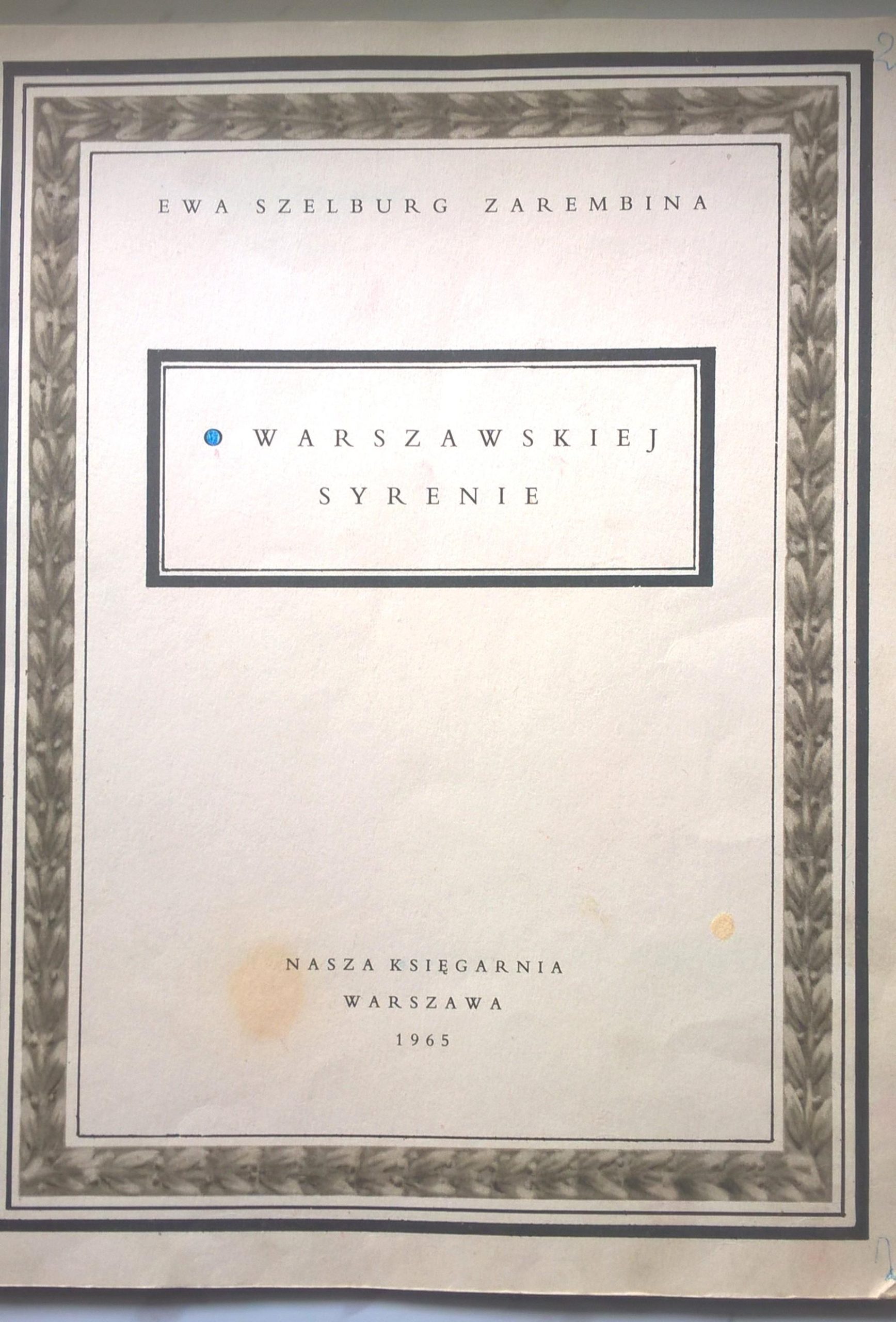 Książka dla dzieci "O WARSZAWSKIEJ SYRENIE" Ewa Szelburg-Zarembina, 1965 r.