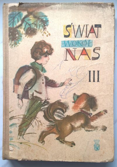 Książka dla dzieci "Świat wokół nas. Wiadomości o przyrodzie dla klasy III", 1971 r.
