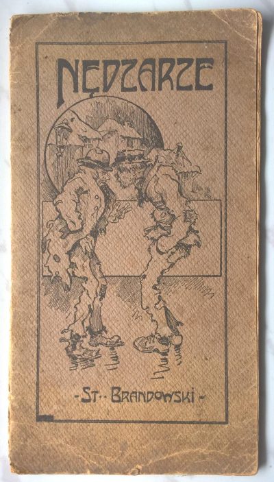 Książka "Nędzarze. Obrazek z lwowskich podziemi" Stanisław Brandowski, 1910 r.