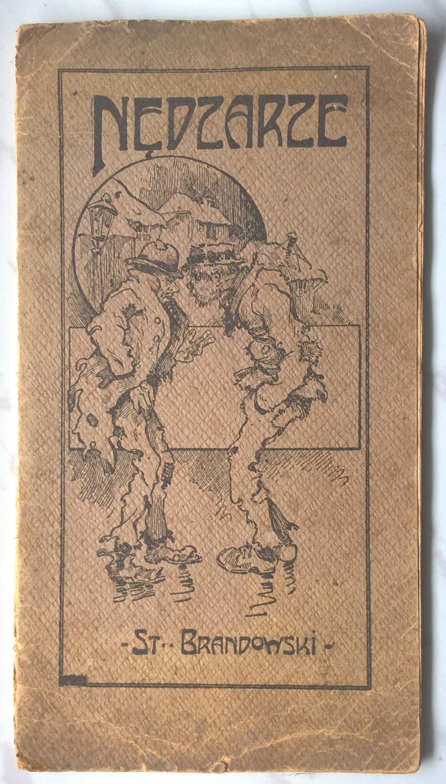 Książka "Nędzarze. Obrazek z lwowskich podziemi" Stanisław Brandowski, 1910 r.
