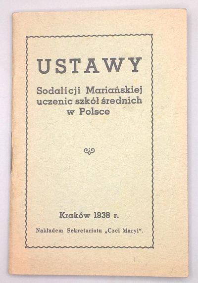 Książeczka "Ustawy Sodalicji Marjańskiej uczennic szkół średnich w Polsce", 1938 r.