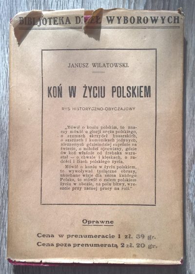 Książka "Koń w życiu polskiem. Rys historyczno-obyczajowy" Janusz Wilatowski, 1927 r.