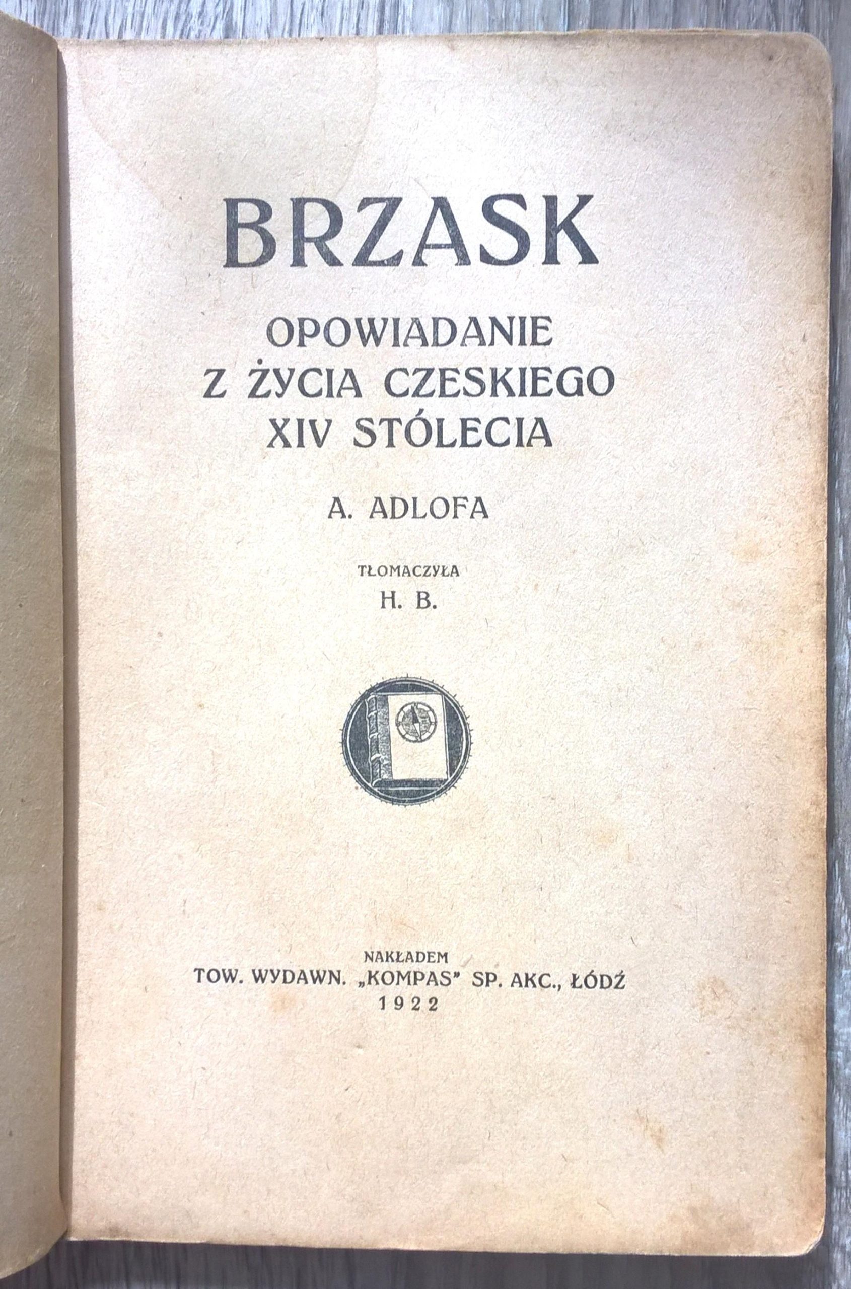 Książka "Brzask. Opowiadanie z życia czeskiego XIV stólecia" Alois Adlof, 1922 r.