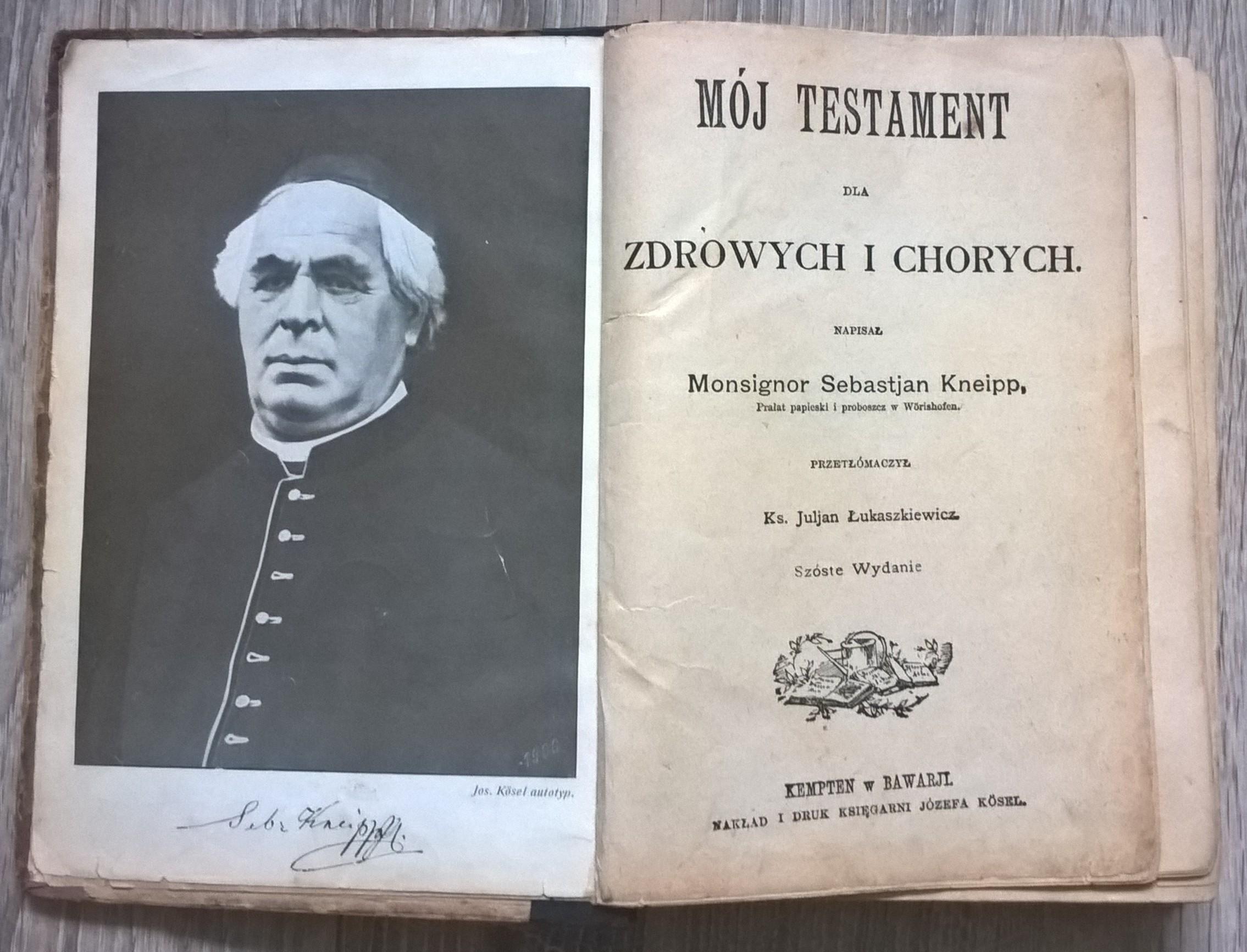 Książka "Mój testament dla zdrowych i chorych" Sebastian Kneipp, 1895?