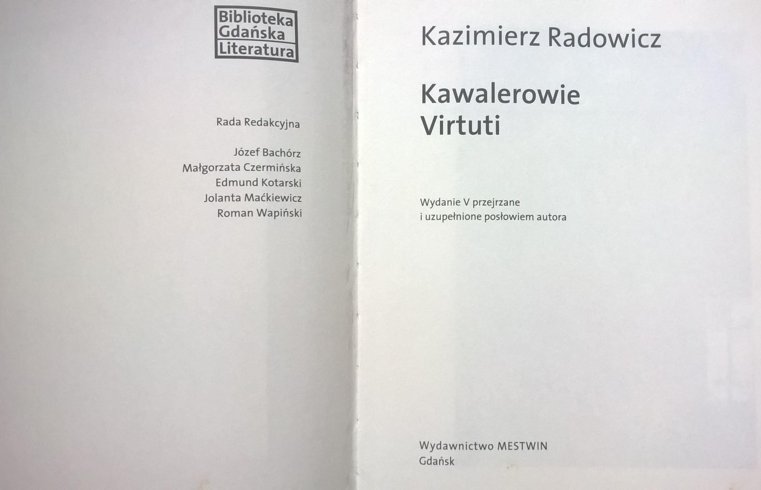 Książka "Kawalerowie Virtuti" Kazimierz Radowicz, 2007 r.