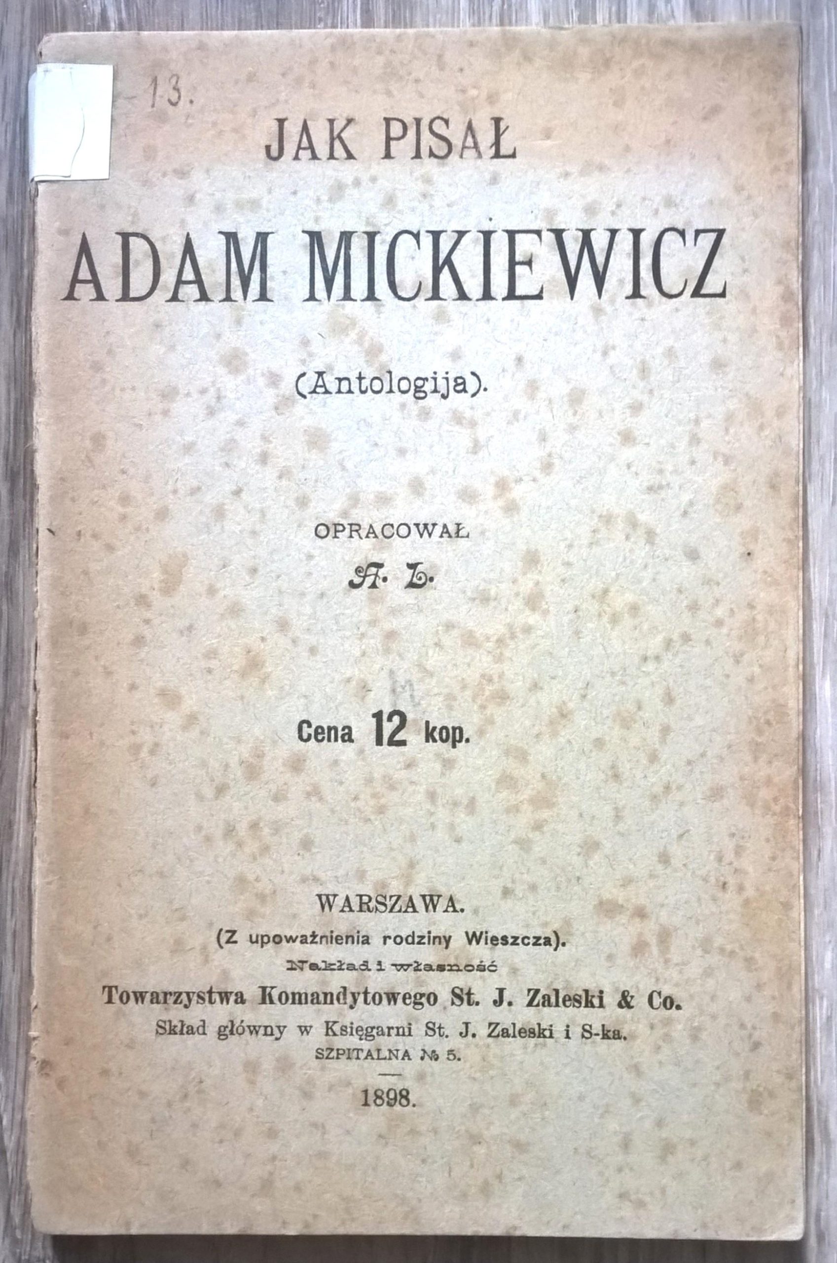 Książka "Jak pisał Adam Mickiewicz (Antologija)", 1898 r.