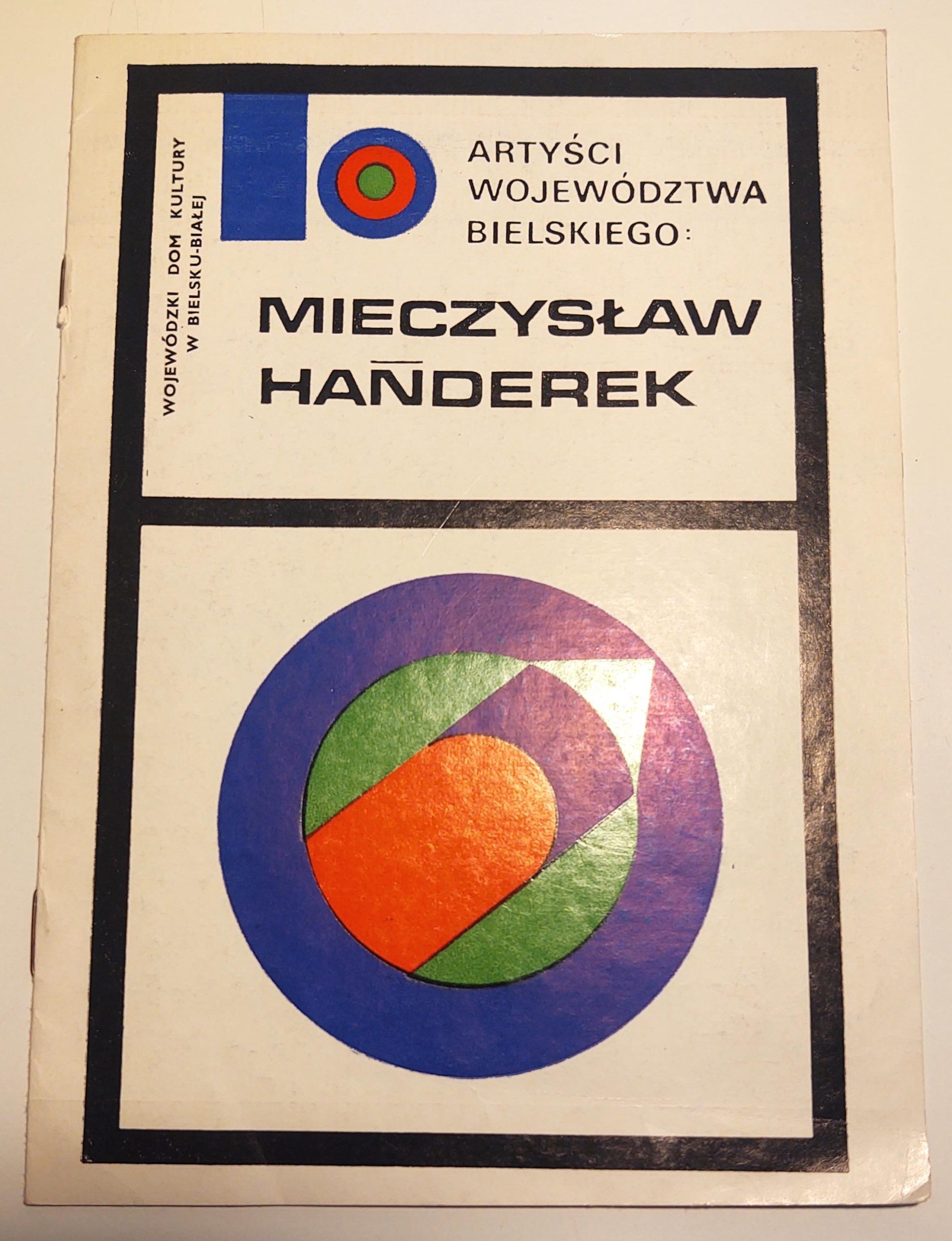 Broszura - Artyści Województwa Bielskiego: MIECZYSŁAW HAŃDEREK, 1981 r.