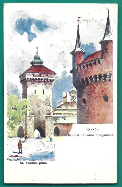 Pocztówka – KRAKÓW. Rondel i Brama Floryańska – mal. Stanisław Tondos, 1912 r.