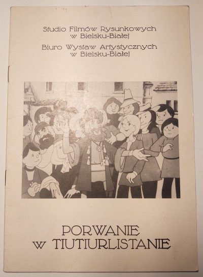 Katalog "Porwanie w Tiutiurlistanie" - Studio Filmów Rysunkowych, Biuro Wystaw Artystycznych - Bielsko-Biała, 1986 r.