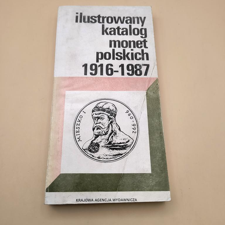 "Ilustrowany katalog monet polskich 1916-1987"
