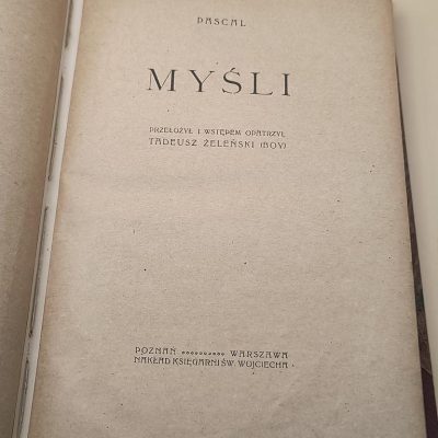 Książka "Myśli" Pascal, przełożył i wstępem opatrzył Tadeusz Żeleński (Boy)