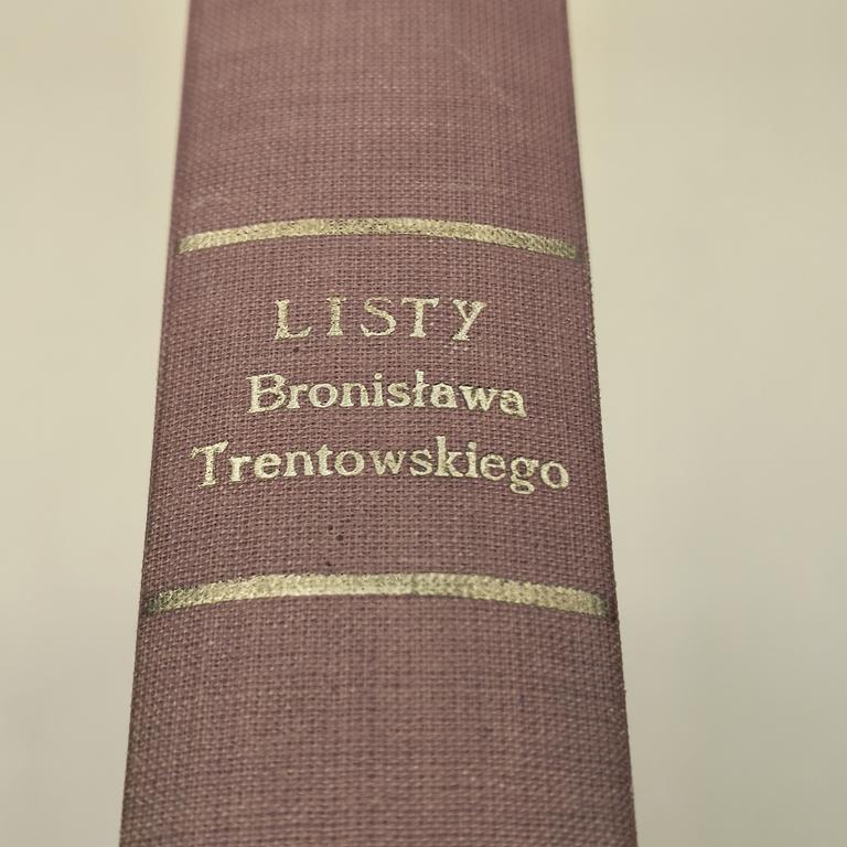 Książka "Listy Bronisława Trentowskiego (1836-1869)", zebrał i do druku przygotował Stanisław Pigoń, 1937 r.