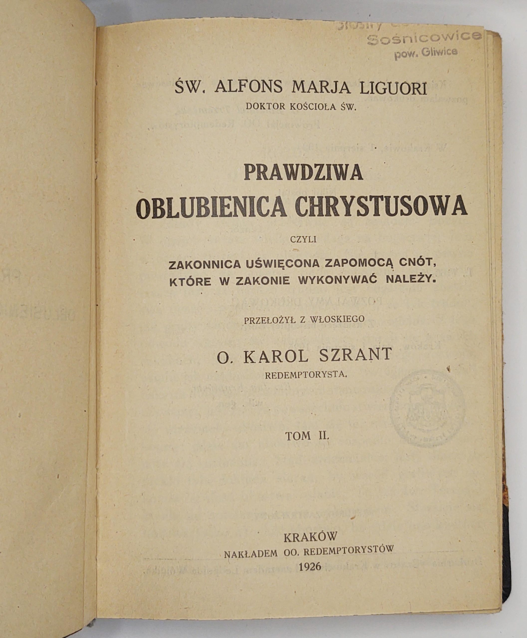 Książka "Prawdziwa Oblubienica Chrystusowa" Św. Alfons Marja Liguori, 1926 r.
