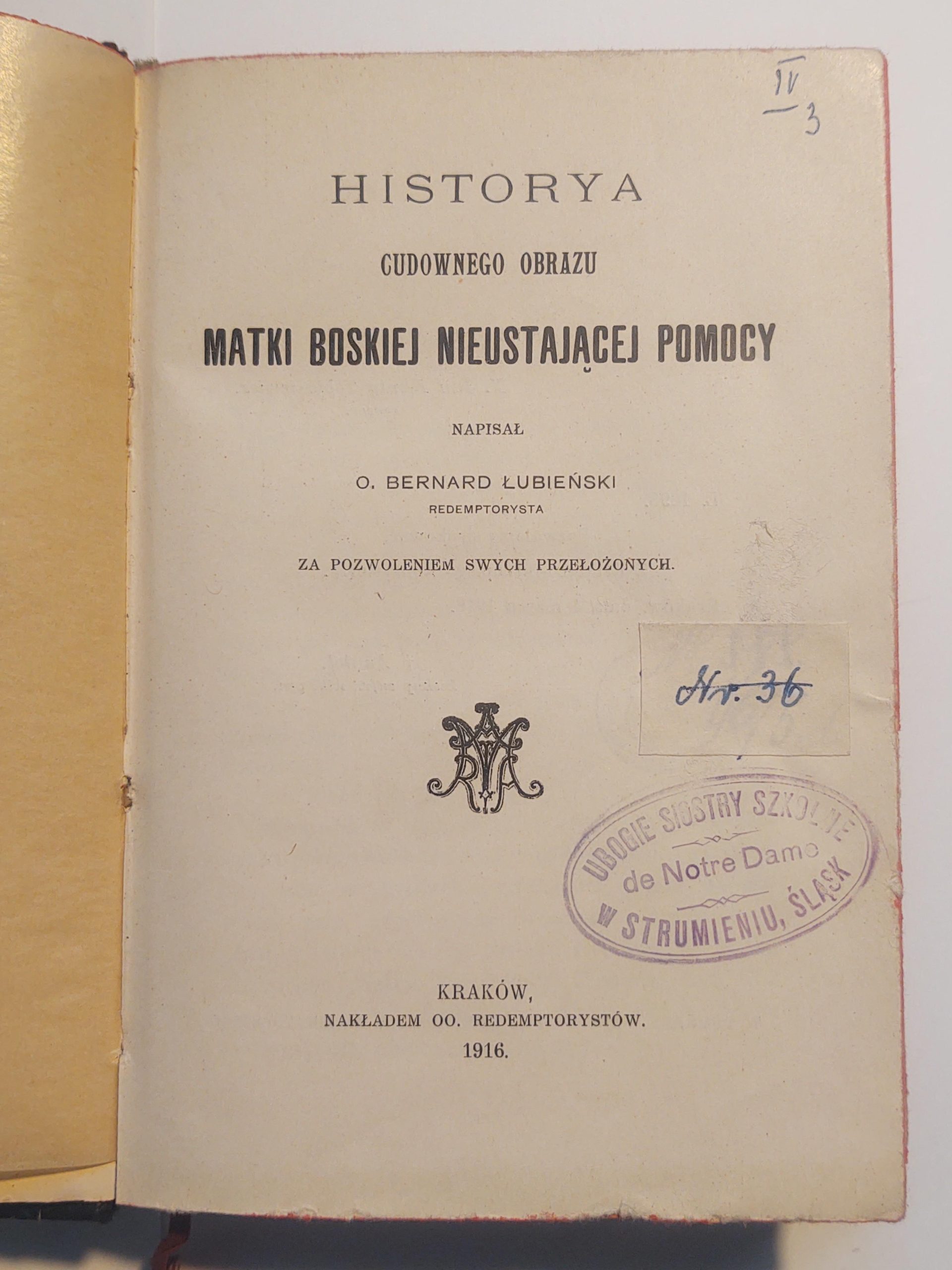Książka "Historya cudownego obrazu Matki Boskiej Nieustającej Pomocy" O. Bernard Łubieński, 1916 r.