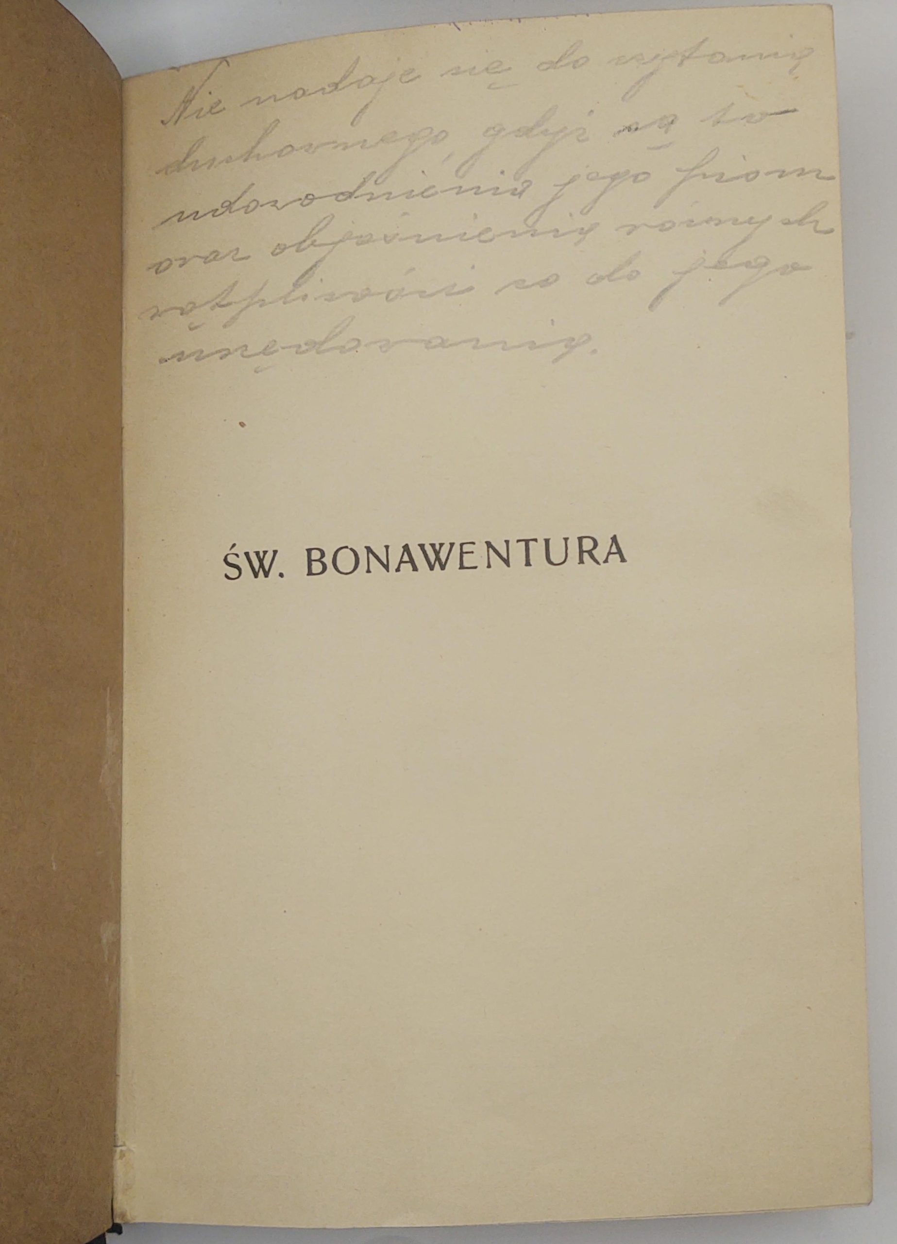 Książka "Żywot i pisma doktora serafickiego św. Bonawentury" Ks. Euzebiusz Stateczny O.F.M., 1915 r.