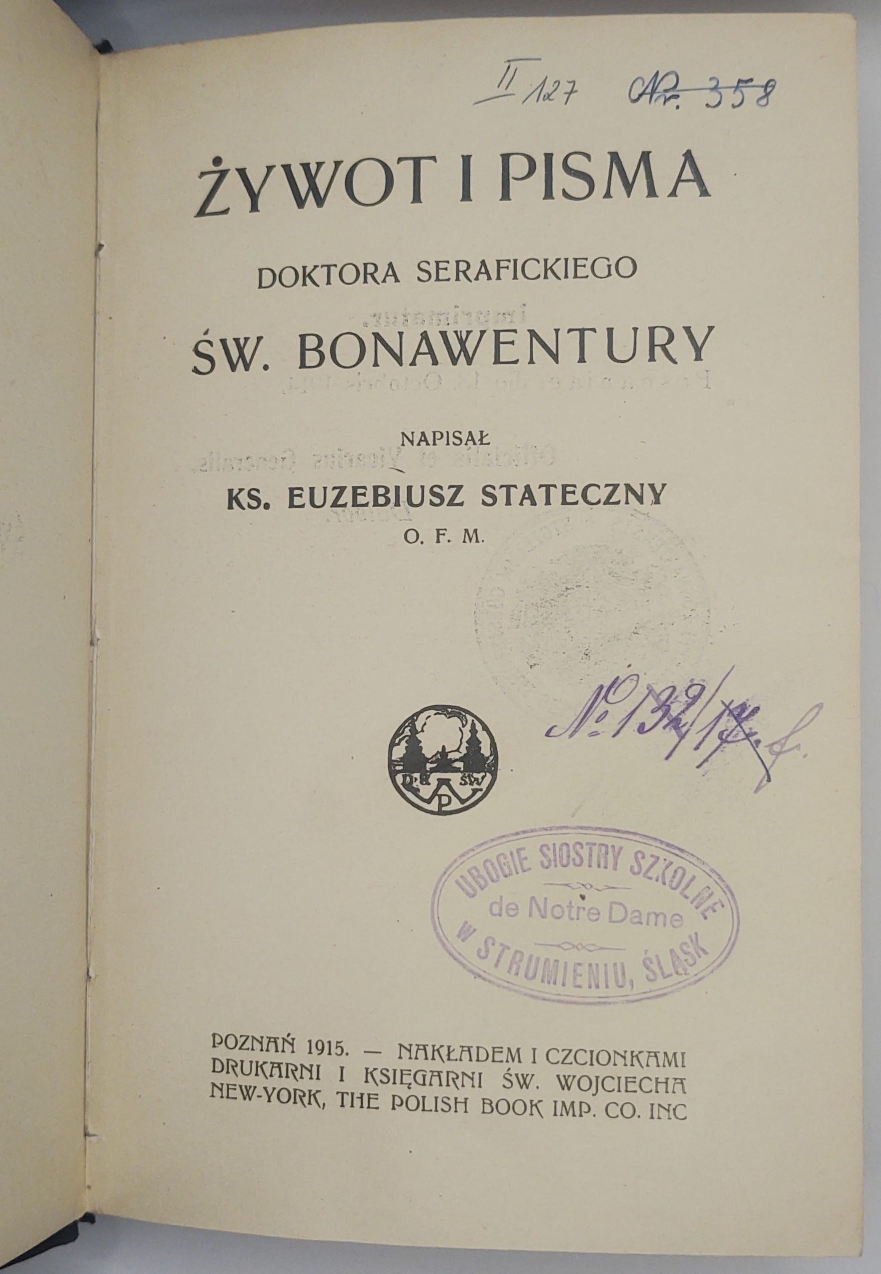 Książka "Żywot i pisma doktora serafickiego św. Bonawentury" Ks. Euzebiusz Stateczny O.F.M., 1915 r.